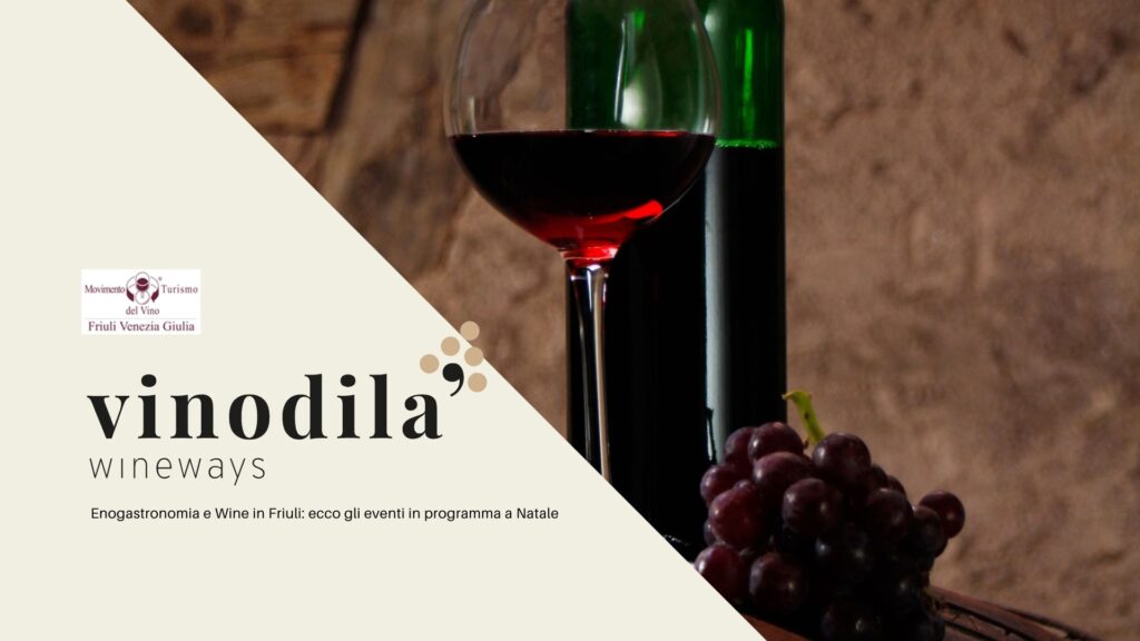 Enogastronomia e Wine in Friuli_ ecco gli eventi in programma a Natale (3)